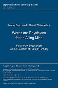 Words are Physicians for an Ailing mind