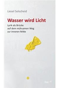 Wasser wird Licht