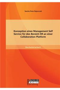 Konzeption eines Management Self Service für den Bereich HR an einer Collaboration Platform