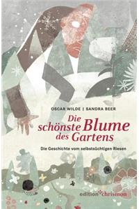 Die Schonste Blume Des Gartens