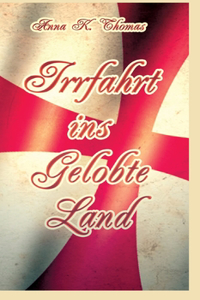 Irrfahrt ins Gelobte Land