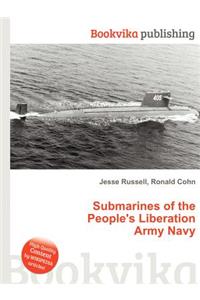 Submarines of the People's Liberation Army Navy