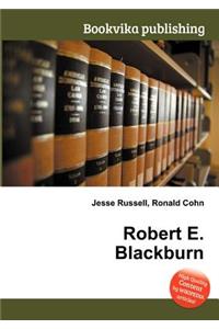 Robert E. Blackburn
