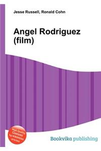 Angel Rodriguez (Film)
