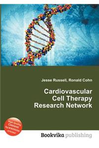 Cardiovascular Cell Therapy Research Network