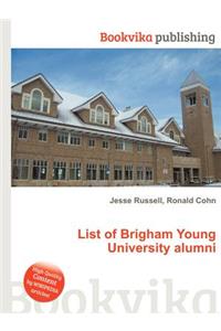 List of Brigham Young University Alumni