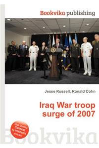 Iraq War Troop Surge of 2007