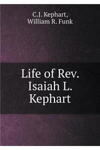 Life of Rev. Isaiah L. Kephart