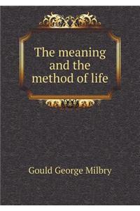 The meaning and the method of life