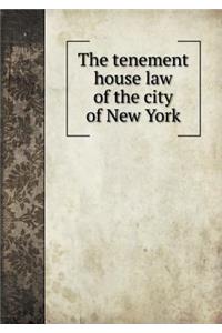 The Tenement House Law of the City of New York
