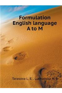 Formulation English language A to M