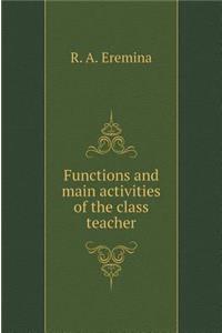 Functions and Main Activities of the Class Teacher