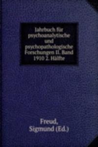 Jahrbuch fur psychoanalytische und psychopathologische Forschungen II. Band 1910 2. Halfte