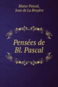 Pensees de Bl. Pascal