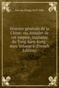 Histoire generale de la Chine