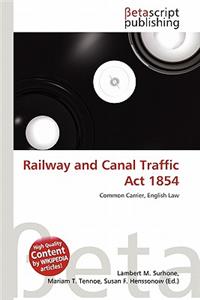 Railway and Canal Traffic ACT 1854