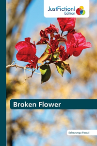 Broken Flower