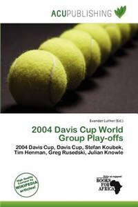 2004 Davis Cup World Group Play-Offs