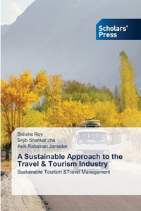 Sustainable Approach to the Travel & Tourism Industry