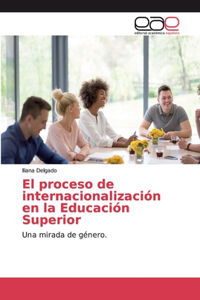proceso de internacionalización en la Educación Superior