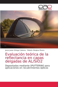 Evaluación teórica de la reflectancia en capas delgadas de AL/SiO2