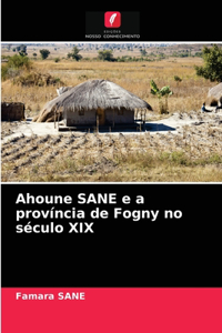 Ahoune SANE e a província de Fogny no século XIX