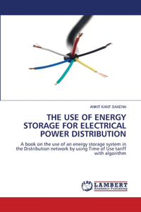 Use of Energy Storage for Electrical Power Distribution