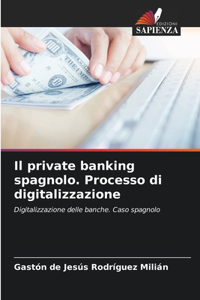 private banking spagnolo. Processo di digitalizzazione