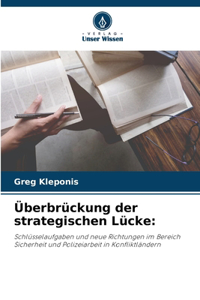 Überbrückung der strategischen Lücke