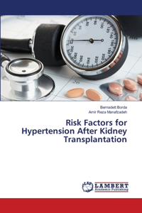 Risk Factors for Hypertension After Kidney Transplantation