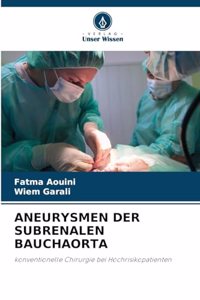 Aneurysmen Der Subrenalen Bauchaorta