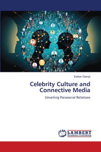 Celebrity Culture and Connective Media