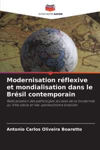 Modernisation réflexive et mondialisation dans le Brésil contemporain