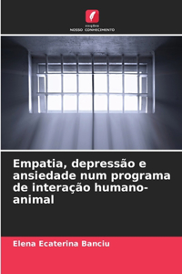 Empatia, depressão e ansiedade num programa de interação humano-animal