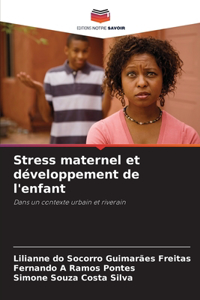 Stress maternel et développement de l'enfant