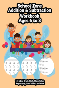 School Zone - Addition & Subtraction Workbook
