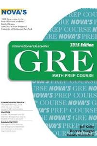 Gre Math Prep Course: 2015 Edition