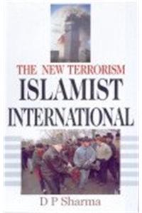 The New Terrorism Islamist International