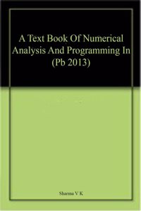 A Text Book Of Numerical Analysis And Programming In (Pb 2013)