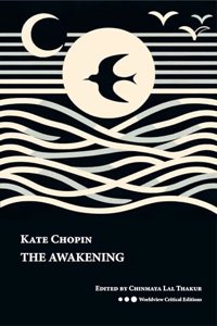 The Awakening (Worldview Critical Editions)