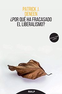 Â¿Por que ha fracasado el liberalismo?