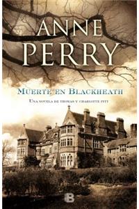 Muerte en Blackheat / Death on Blackheath