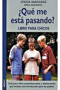 Â¿QUE ME ESTA PASANDO? LIBRO PARA CHICOS
