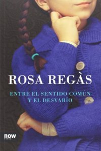 Entre el sentido comun y el desvario