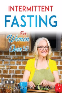 Intermittent Fasting for Women over 50