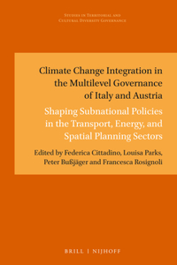 Climate Change Integration in the Multilevel Governance of Italy and Austria