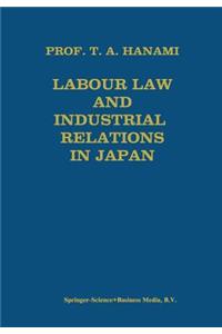 Labour Law and Industrial Relations in Japan