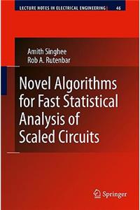 Novel Algorithms for Fast Statistical Analysis of Scaled Circuits
