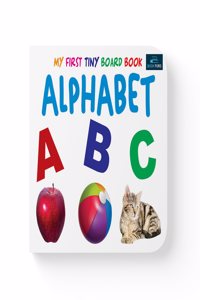 My First Tiny Board Book - Alphabet Books For Kids | book | books | kids books | books for kids | kids book | children books | books for 2 year old | books for 2 + year old