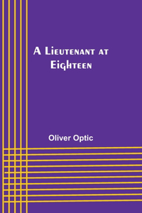 Lieutenant at Eighteen